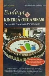 Image of BUDAYA & KINERJA ORGANISASI (PERSPEKTIF ORGANISASI PEMERINTAH)