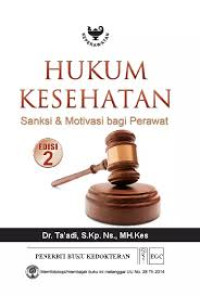 Image of Hukum Kesehatan : Sanksi & Motivasi bagi Perawat
