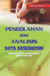 Image of PENGOLAHAN DAN ANALISIS DATA KESEHATAN