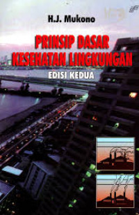 Image of PRINSIP DASAR KESEHATAN LINGKUNGAN EDISI KEDUA