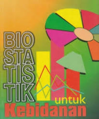 Image of BIOSTATISTIK UNTUK KEBIDANAN